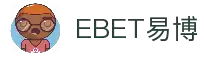 EBET易博·(集团)有限公司官网